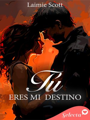 cover image of Tú eres mi destino